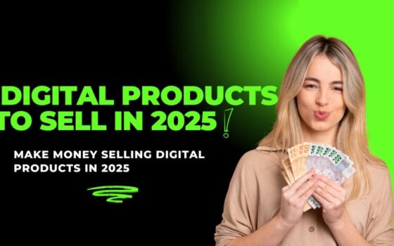 Top Digital Products to Sell in 2025