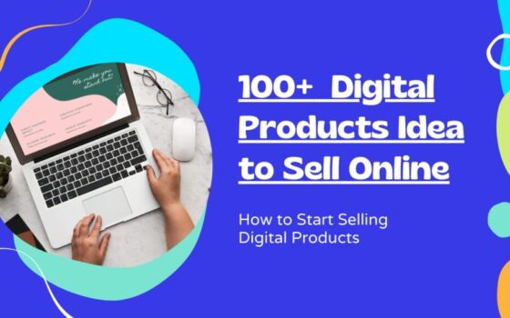 100+ Profitable Digital Product Ideas to Sell Online in 2025