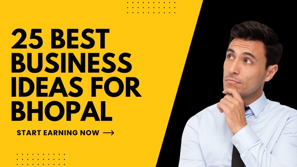 25 Best Business Ideas for Bhopal in 2025
