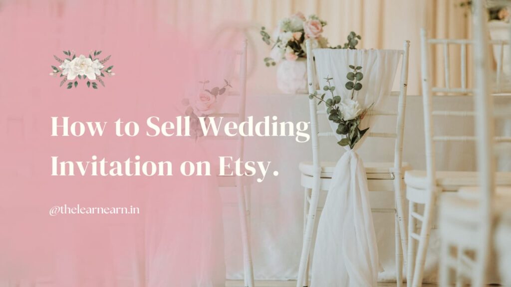 How to Sell Wedding Invitations on Etsy