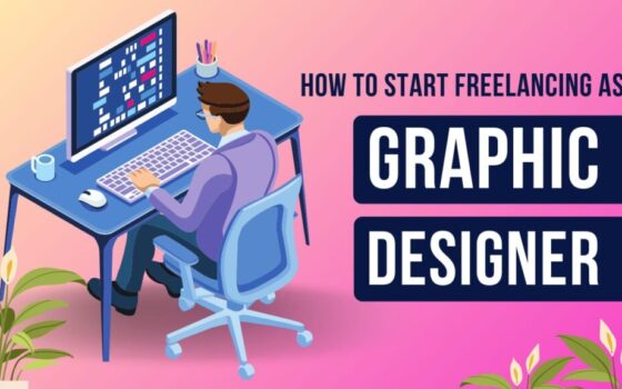 How to Start Freelancing as a Graphic Designer