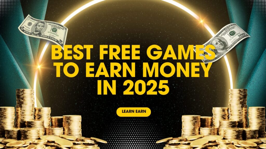 Best Free Online Games to Earn Money in 2025
